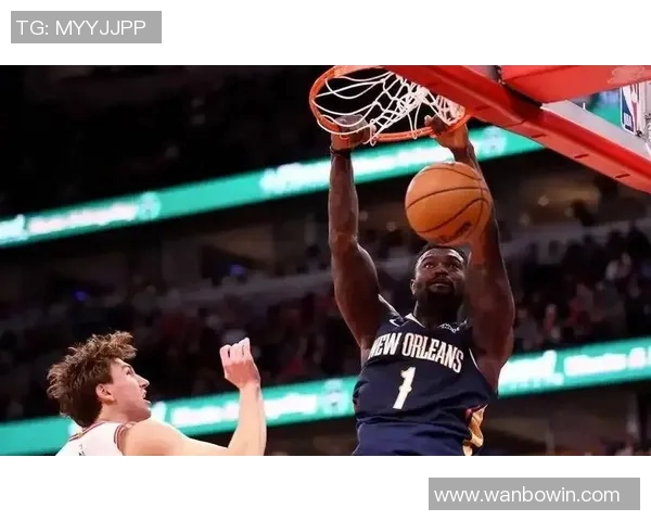 锡安31分钟狂砍35分却难救球队失利表现令人心疼